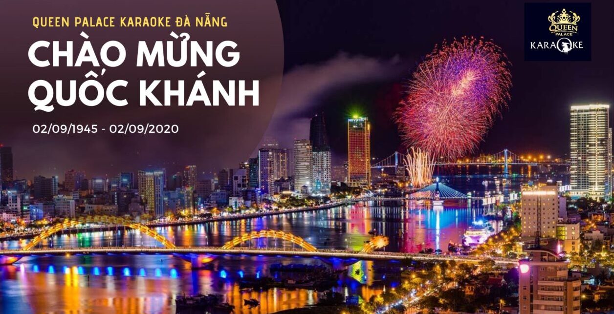 Queen Palace chào mừng Quốc khánh