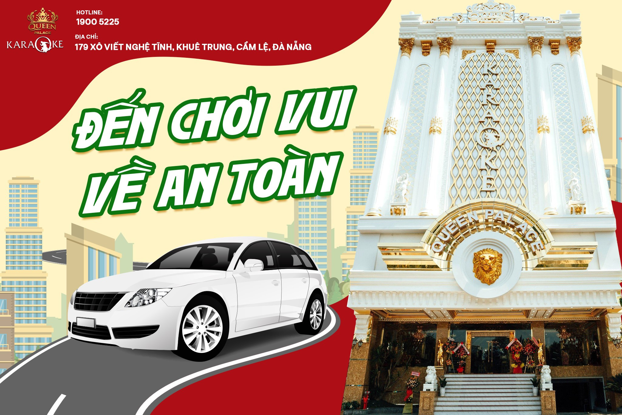 ĐẾN CHƠI VUI, VỀ AN TOÀN TẠI QUEEN KARAOKE ĐÀ NẴNG