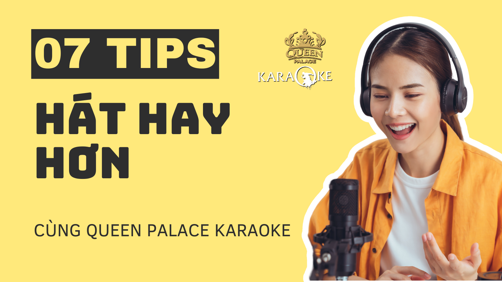 07 BÍ QUYẾT HÁT HAY HƠN TẠI PHÒNG KARAOKE 