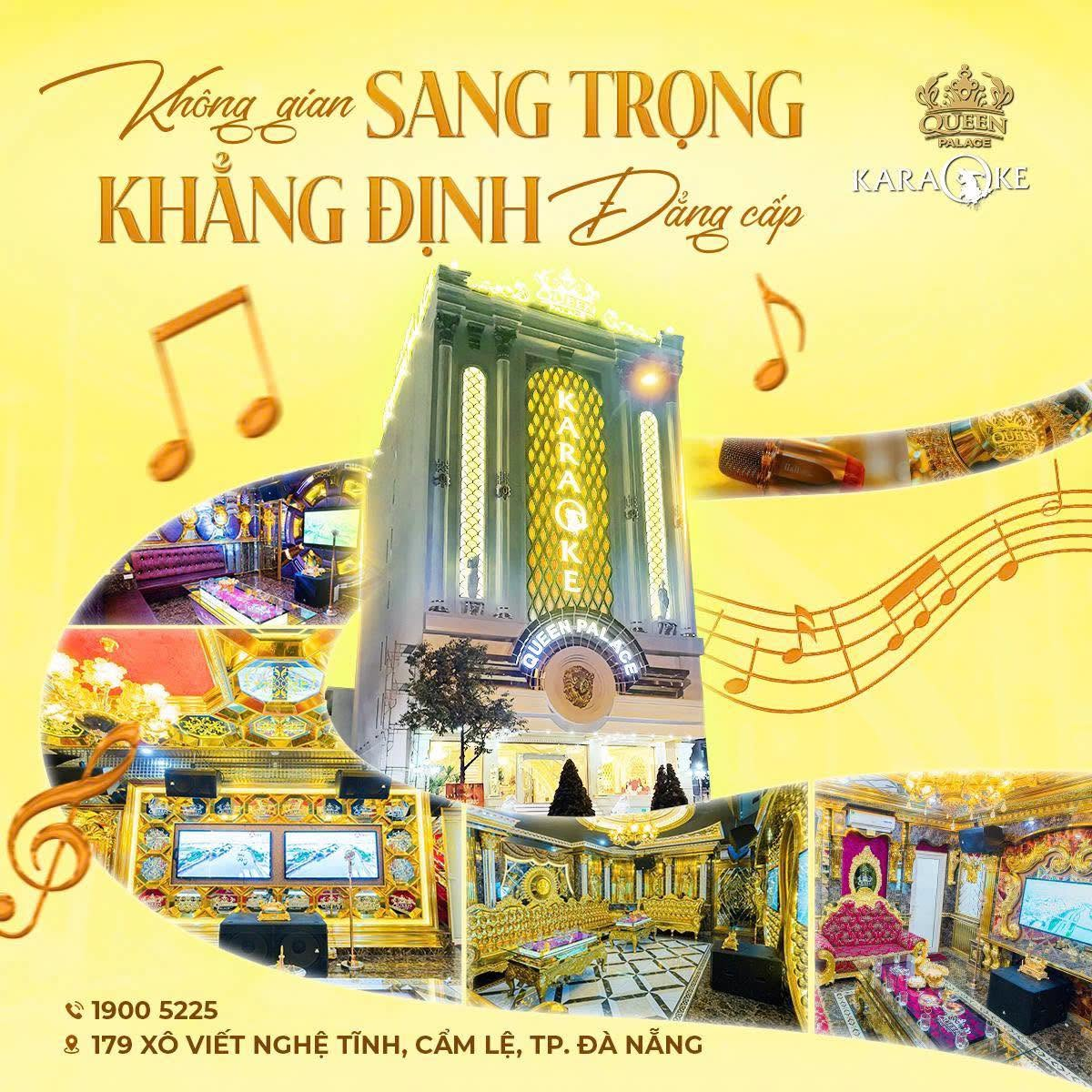 Queen Palace trong bức tranh cạnh tranh karaoke cao cấp Đà Nẵng
